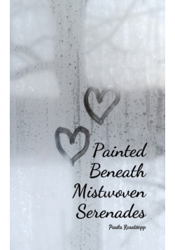 Painted Beneath Mistwoven Serenades