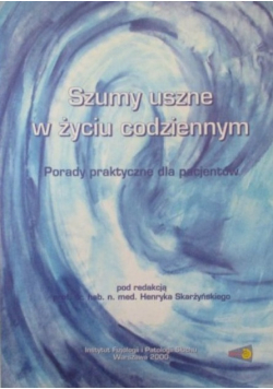 Szumy uszne w życiu codziennym