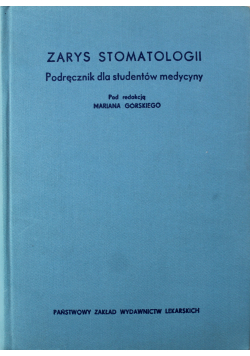 Zarys Stomatologii Podręcznik dla Studentów medycyny