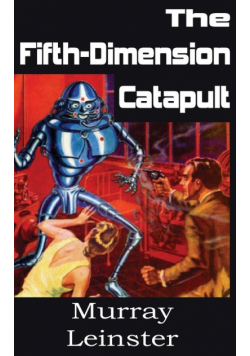 The Fifth-Dimension Catapult