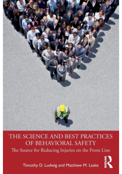 The Science and Best Practices of Behavioral Safety