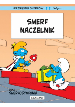 Smerf Naczelnik. Smerfy
