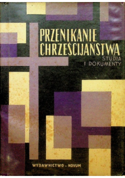 Przenikanie chrześcijaństwa studia i dokumenty