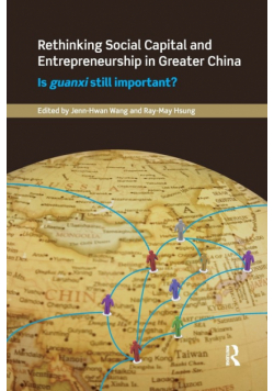 Rethinking Social Capital and Entrepreneurship in Greater China