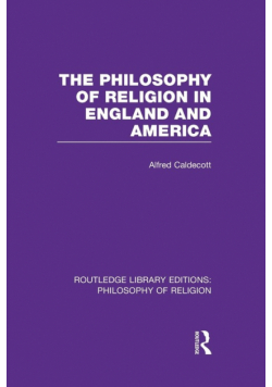 The Philosophy of Religion in England and America