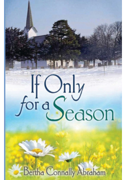 If Only for a Season