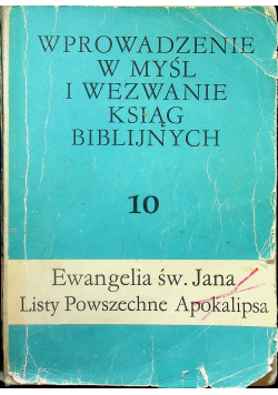 Wprowadzenie w myśl i wezwanie Ksiąg Biblijnych Tom 10
