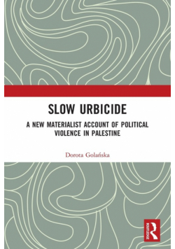 Slow Urbicide
