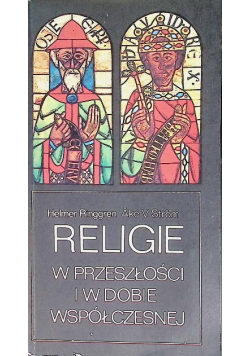 Religie w przeszłości i w dobie współczesnej
