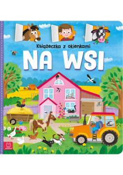 Książeczka z okienkami. Na wsi