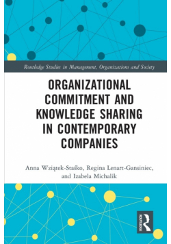 Organizational Commitment and Knowledge Sharing in Contemporary Companies