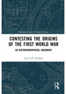 Contesting the Origins of the First World War
