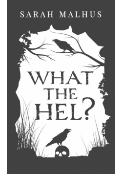 What the Hel?