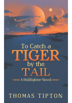 To Catch a Tiger by the Tail