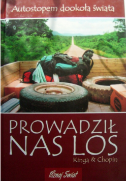 Prowadził nas los