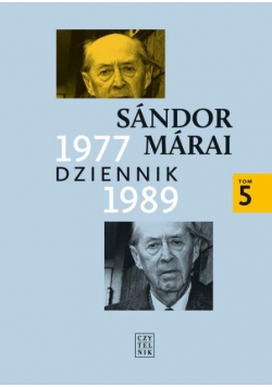 Marai Dziennik 1977 - 1989 r. Tom 5
