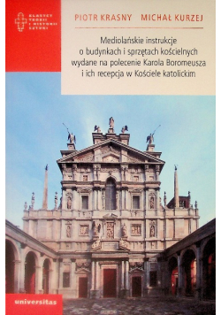 Mediolańskie instrukcje o budynkach i sprzętach kościelnych wydane na polecenie Karola Boromeusza i ich recepcja w Kościele katolickim