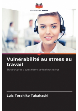 Vulnérabilité au stress au travail