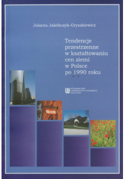 endencje przestrzenne w kształtowaniu cen ziemi w Polsce po 1990 roku