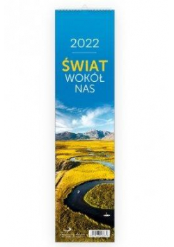Kalendarz 2022 Ścienny Świat wokół nas