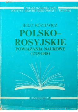 Polsko Rosyjskie Powiązania Naukowe 1725 1918