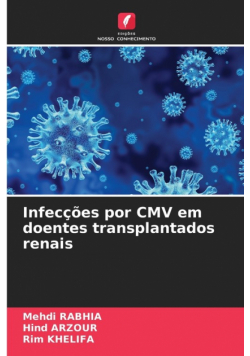 Infecções por CMV em doentes transplantados renais