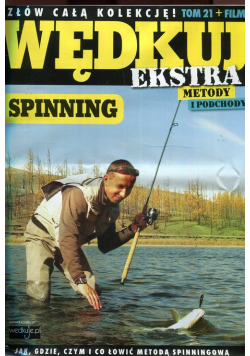 Wędkuj. Przynęty i patenty. Tom 21 + film. Spinning