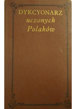 Dykcyonarz uczonych Polaków tom II