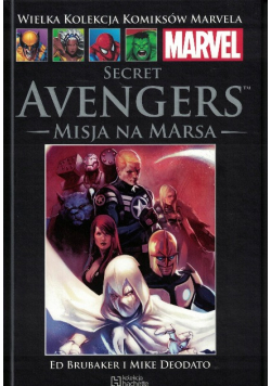 Wielka kolekcja komiksów Marvela Tom 79 Secret Avengers Misja na Marsa