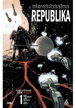 Niewidzialna Republika Tom 1 Komiks