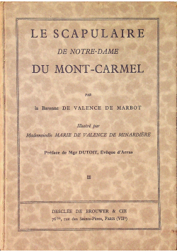 Le scapulaire de Notre Dame du Mont Carmel