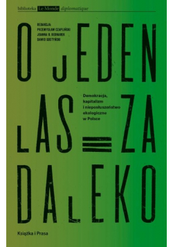 O jeden las za daleko