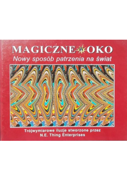 Magiczne oko nowy sposób patrzenia na świat