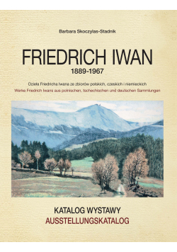 Friedrich Iwan 1889 1967Katalog wystawy