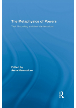 The Metaphysics of Powers