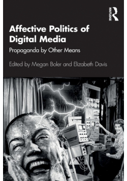 Affective Politics of Digital Media