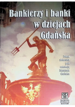 Bankierzy i banki w dziejach Gdańska