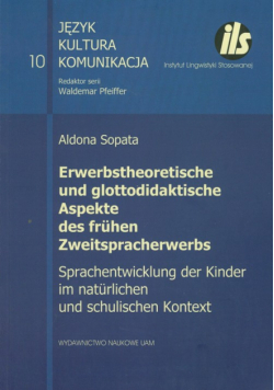 Erwerbstheoretische und glottodidaktische Aspekte des frühen Zweitspracherwerbs