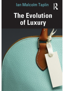 The Evolution of Luxury