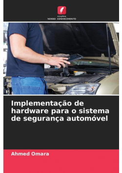 Implementação de hardware para o sistema de segurança automóvel