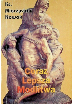 Coraz lepsza modlitwa