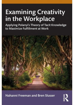 Examining Creativity in the Workplace