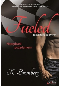 Fueled Napędzani pożądaniem Tom II