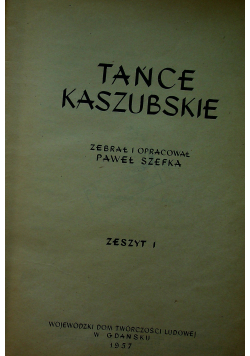Tańce Kaszubskie Zeszyt 1