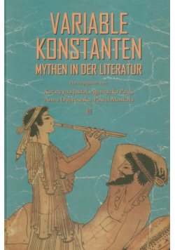 Variable Konstanten Mythen in der Literatur