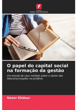 O papel do capital social na formação da gestão