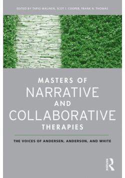 Masters of Narrative and Collaborative Therapies
