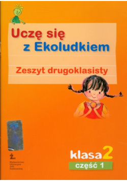 Uczę się z Ekoludkiem 2 zeszyt część 1 edukacja wczesnoszkolna