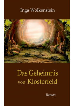 Das Geheimnis von Klosterfeld
