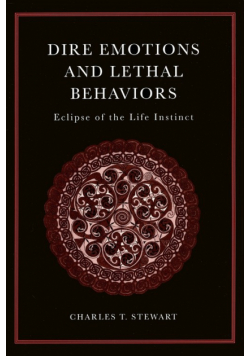 Dire Emotions and Lethal Behaviours